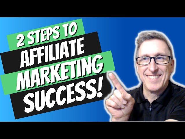 Two Steps to Affiliate Marketing Success | Mintbird Affiliate Accelerator Program