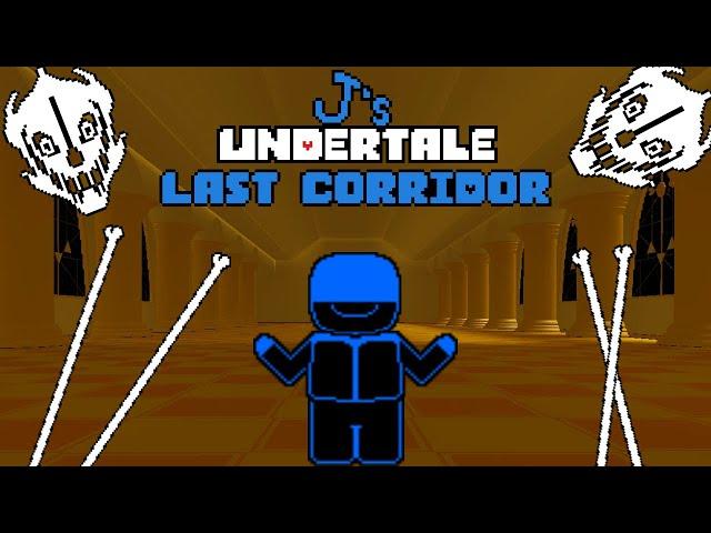 J's Undertale Last Corridor: Trailer