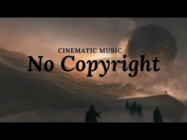 No Copyright Cinematic Music Background, Epic / Dune 2022 #53