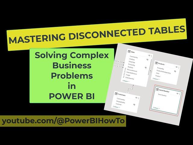 Mastering Disconnected Tables -Solve Complex Problems in Power BI | PeryTUS - Power BI How To