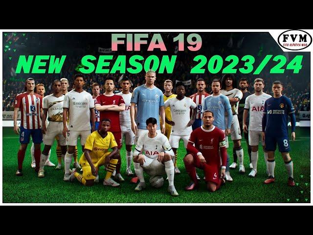 ALL IN ONE MOD FIFA 19 | NEXT SEASON PATCH 23/24 | LATEST SQUAD TRANSFER 11/2023 ,KITS, FACE,GRAPHIC