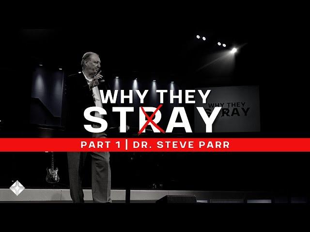 Why They Stay  |  Part 1  |  Guest Speaker Dr. Steve Parr