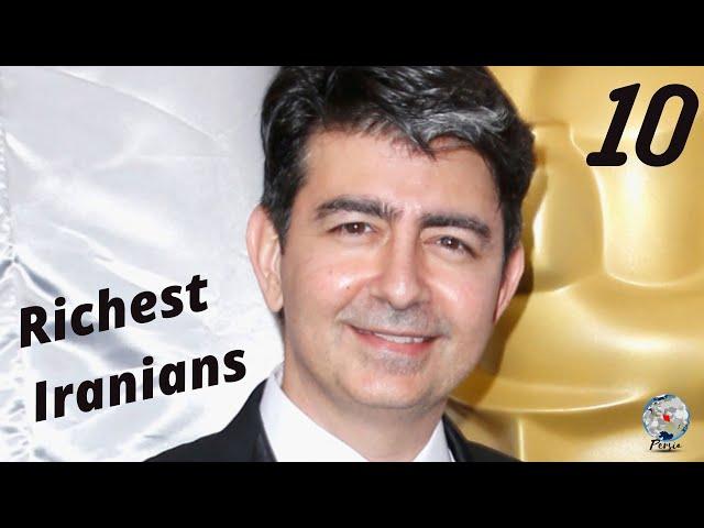 Top 10 Richest Iranians in the World l Iranian Billionaires 2020 and How They Made Their Money