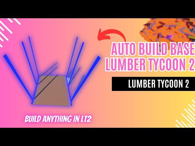 AUTO BUILD BASE LUMBER TYCOON 2