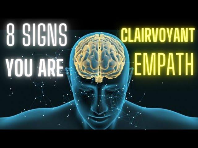 8 Signs You Are A Clairvoyant Empath