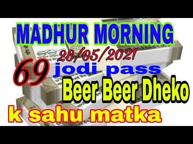 28/05/2021##Madhur morning##free free fix ##open to  close