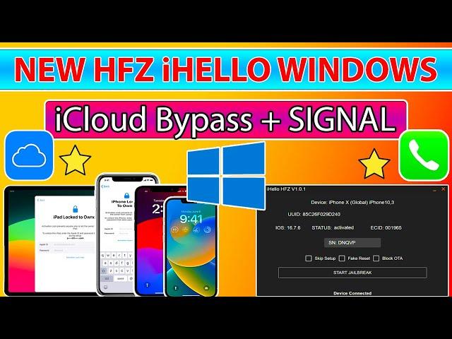  NEW HFZ iHello iCloud Bypass Windows With Sim/Signal Working & Inbuilt Jailbreak iOS 16.7.7/15.8.2