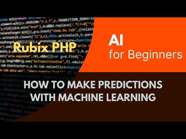 How to make prediction with Machine Learning | AI for Beginners | PHP Rubix