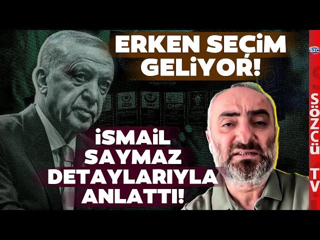 İsmail Saymaz Açıkladı! Erdoğan O Bakanların Defterini Dürecek! Erken Seçim Geliyor