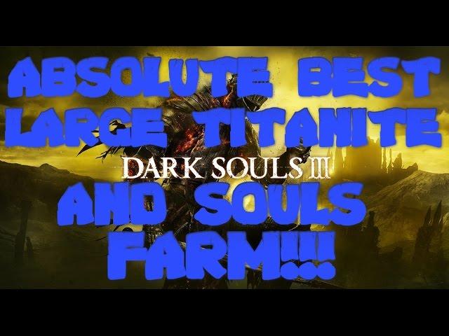 Absolute BEST and EASIEST Large Titanite Shard FARMING!!! (Also Great Souls Farm) BEFORE 2nd Boss