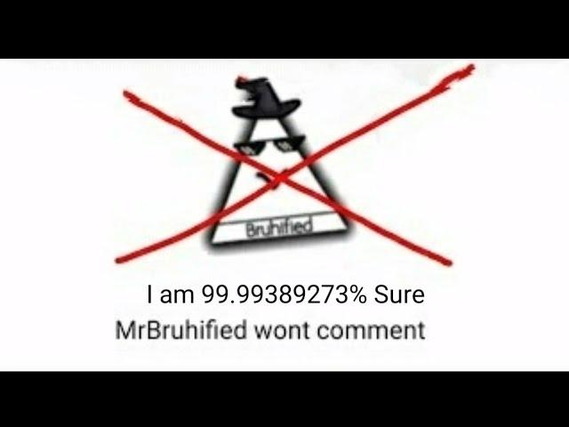 MrBruhified Won't comment on this video