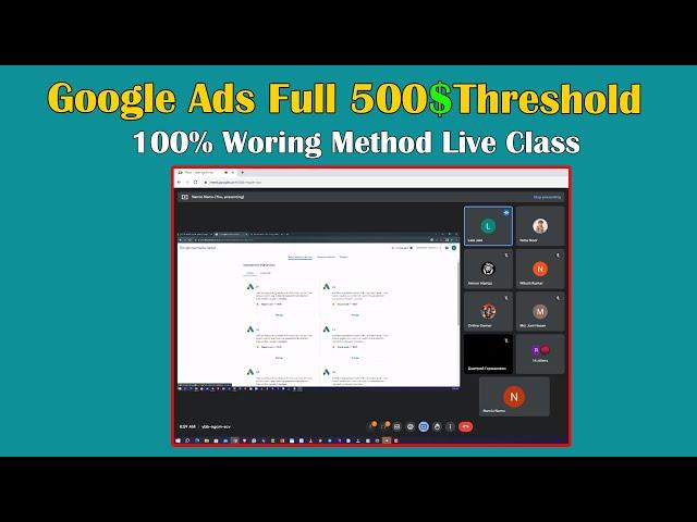 Google Ads Full Threshold CA 500$ Method 100% Working Live Class