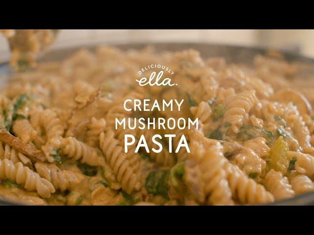 Creamy Mushroom Pasta | Deliciously Ella | Vegan