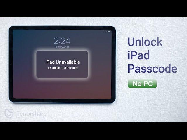 How to Unlock iPad Passcode without Computer If Forgot