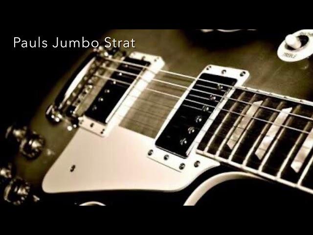 Pauls Jumbo Strat