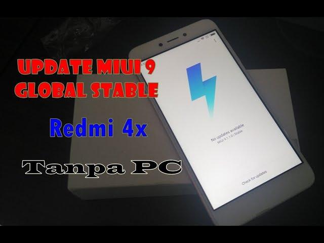 Update MIUI 9 Global Stable Redmi 4x Tanpa PC Hemat Kuota