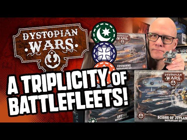 Jutland, Abydos, Couronne - 3 New DYSTOPIAN WARS Battlefleets!