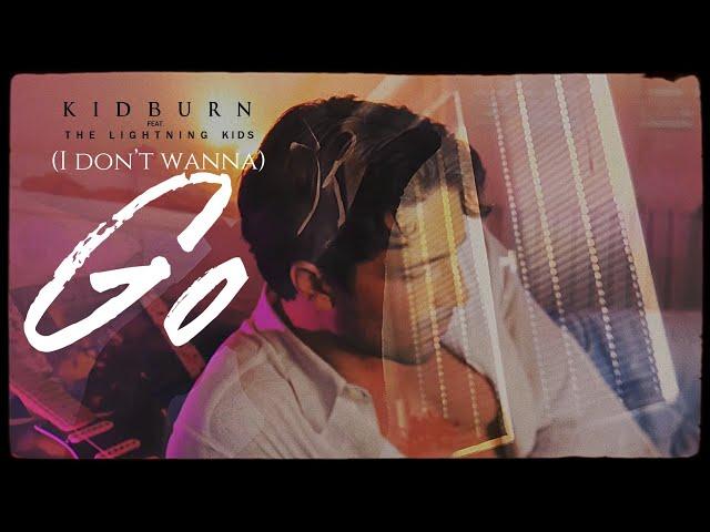 Kidburn feat. The Lightning Kids - I Don't Wanna Go (Visualizer / Lyric Video)