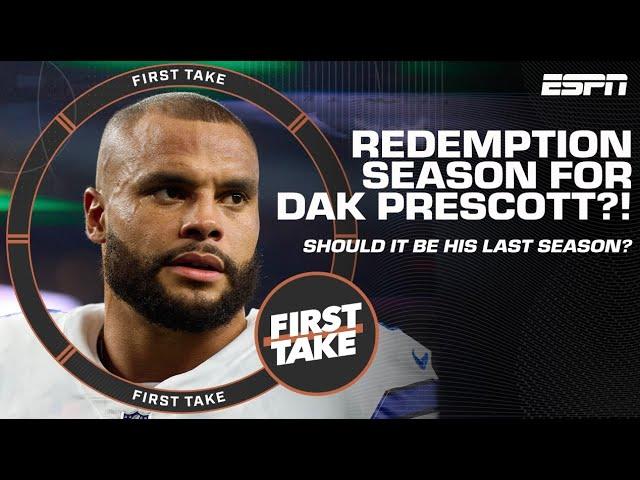 Redemption time for Dak Prescott or should this be his last season with the Cowboys?!  | First Take