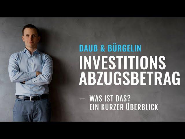 Der Investitionsabzugsbetrag (IAB) als Steuersparmodell? | Daub & Bürgelin (Steuerberater)