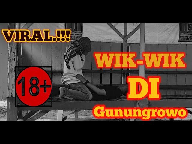 VIRAL!!! WIK-WIK DI GUNUNGROWO PATI