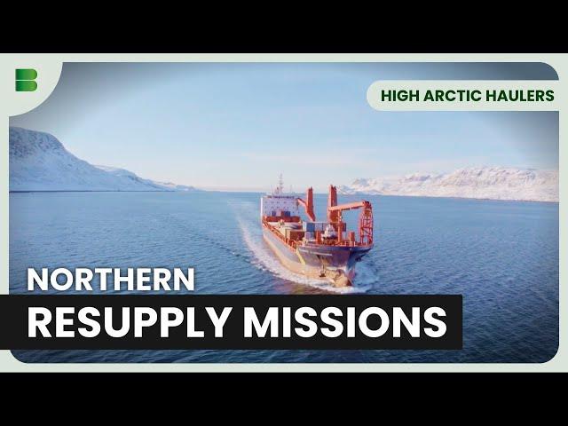 Unloading in the World's Harshest Seas - High Arctic Haulers - Documentary