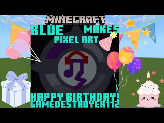 Happy Late Birthday Wishes Gamedestroyer112!