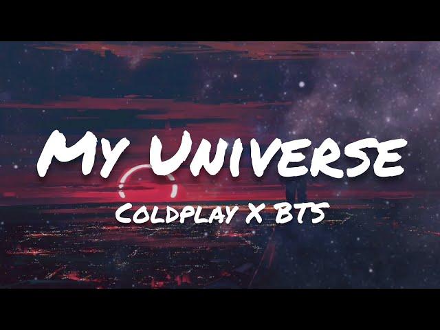 Coldplay X BTS - My Universe (Lyrics)