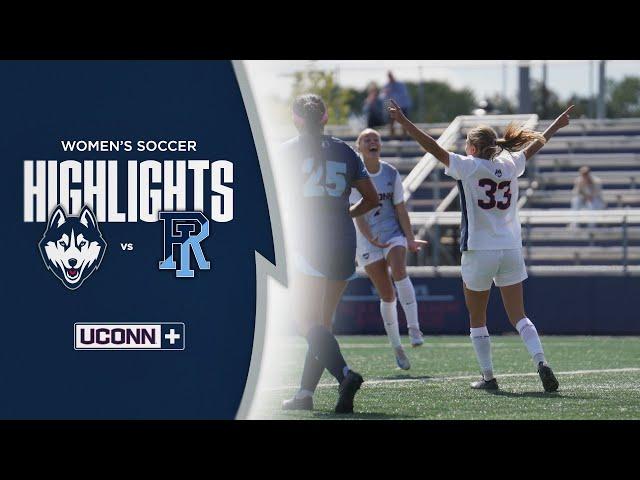 HIGHLIGHTS | UConn Women's Soccer vs. Rhode Island