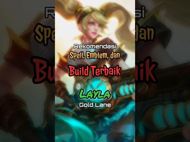 Build Tersakit Layla dan Emblem Terbaik Layla 2023 Season 27 #shorts #mlbb #mobilelegends #layla