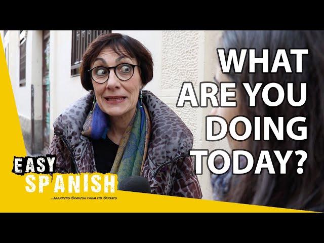 What are you doing today? | Easy Spanish 186