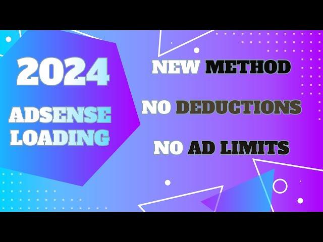 GOOGLE ADSENSE LOADING METHOD 2024: NEW AND SAFE SETTINGS