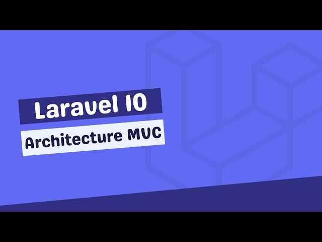 Laravel 10 // Architecture MVC [2/38]