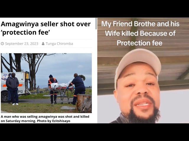 Protection Fee In South Africa Getting Out Of Hand  You Refuse to pay you Die 