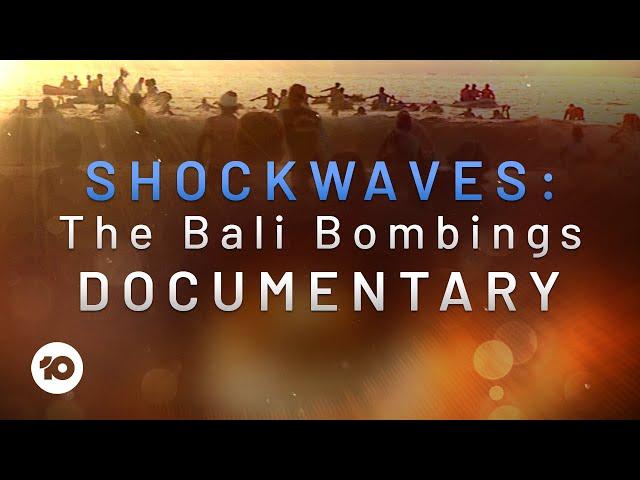 Shockwaves: The Bali Bombings Documentary | 10 News First