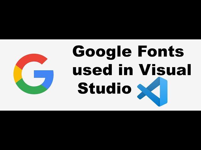 How to use Google Fonts in Visual Studio