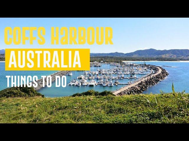 COFFS HARBOUR (NSW) - AUSTRALIA | Best Things to do