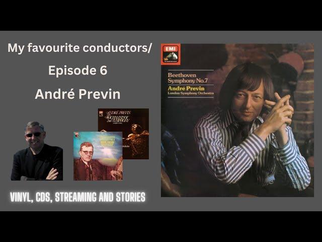 My favourite conductors Episode 6 André Previn