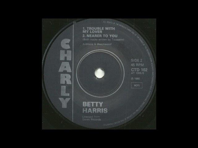 Betty Harris - Nearer To You [SOUL]