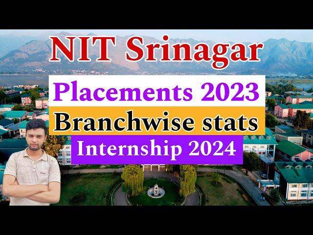 NIT Srinagar Placements 2023 | Branchwise stats | Internship Data 2024