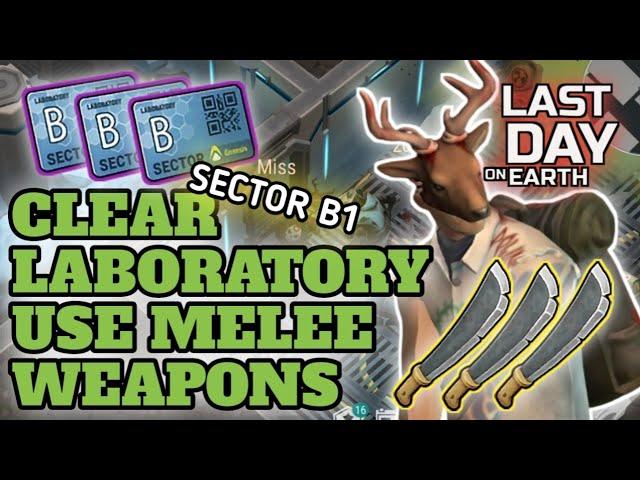 LABORATORY SECTOR B1 (SEASON 60) - LAST DAY ON EARTH SURVIVAL