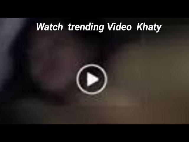 Watch Video Khaty trending video Kathy  famous kh9ty video tiktok twitter