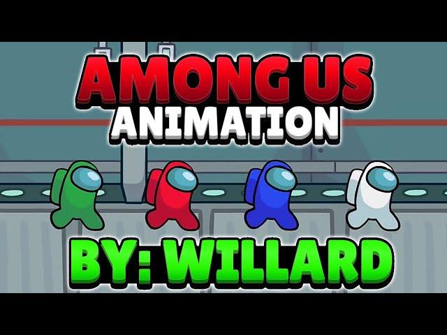 AMONG US (ANIMATION BY WILLARD WORM)