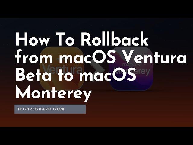 How To Rollback from macOS Ventura Beta to macOS Monterey