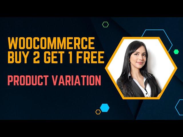 WooCommerce buy 2 get 1 free variation product