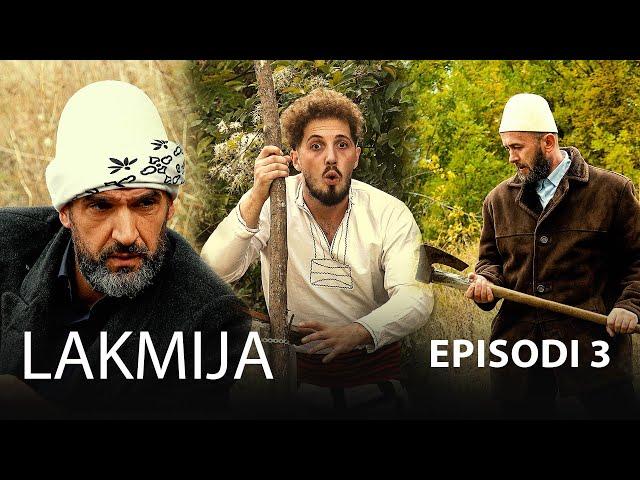 LAKMIJA - Episodi 3 (Traditat Shqiptare)