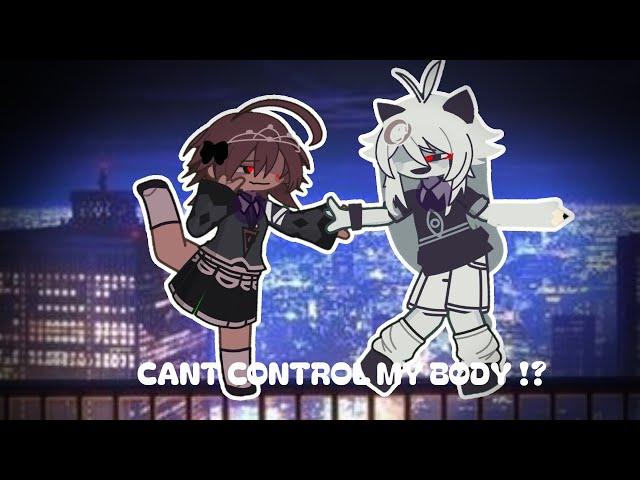 CANT CONTROL MY BODY MEME [ FPE, OLICE ]