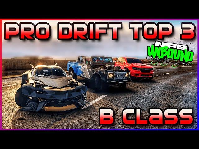 Top 3 Meta Best PRO DRIFT Cars for B Class ?!? - Need for Speed Unbound