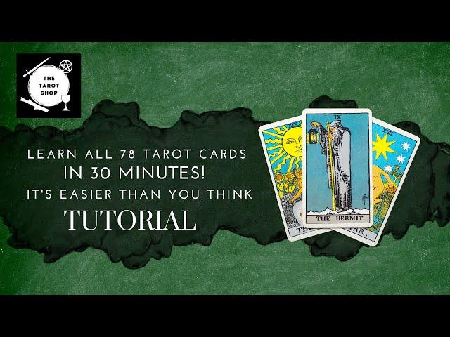 How To Read All 78 Tarot Cards in 30 Minutes!! Easier Than You Think