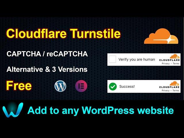 How to Add Cloudflare Turnstile 3 versions to any WordPress website FREE | reCAPTCHA alternative